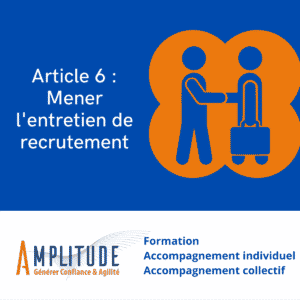 Mener l'entretien de recrutement